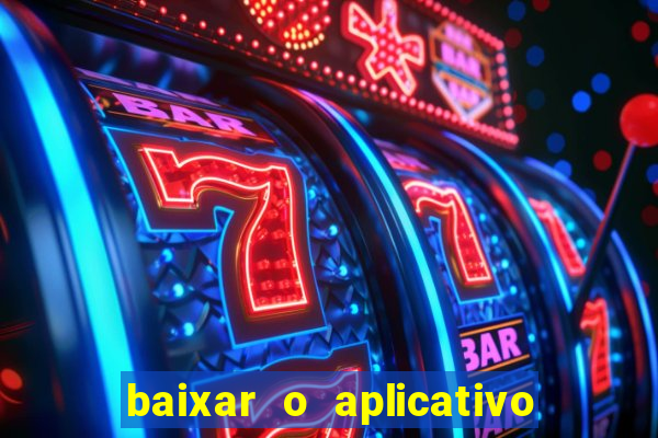 baixar o aplicativo truco vamos